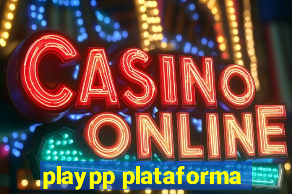 playpp plataforma